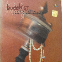Buddhist Incantations