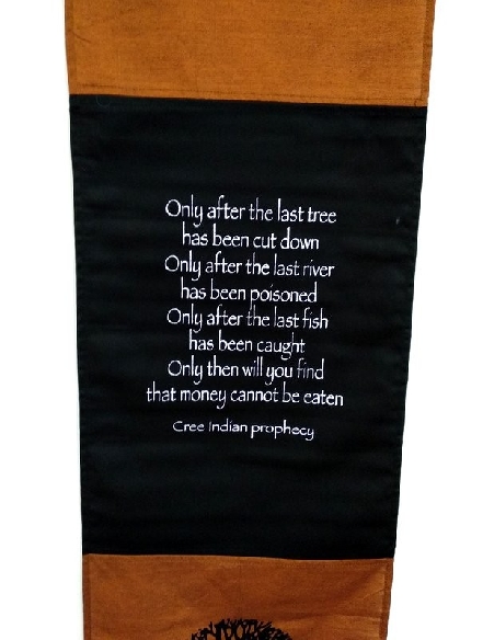 "Only after the last tree"